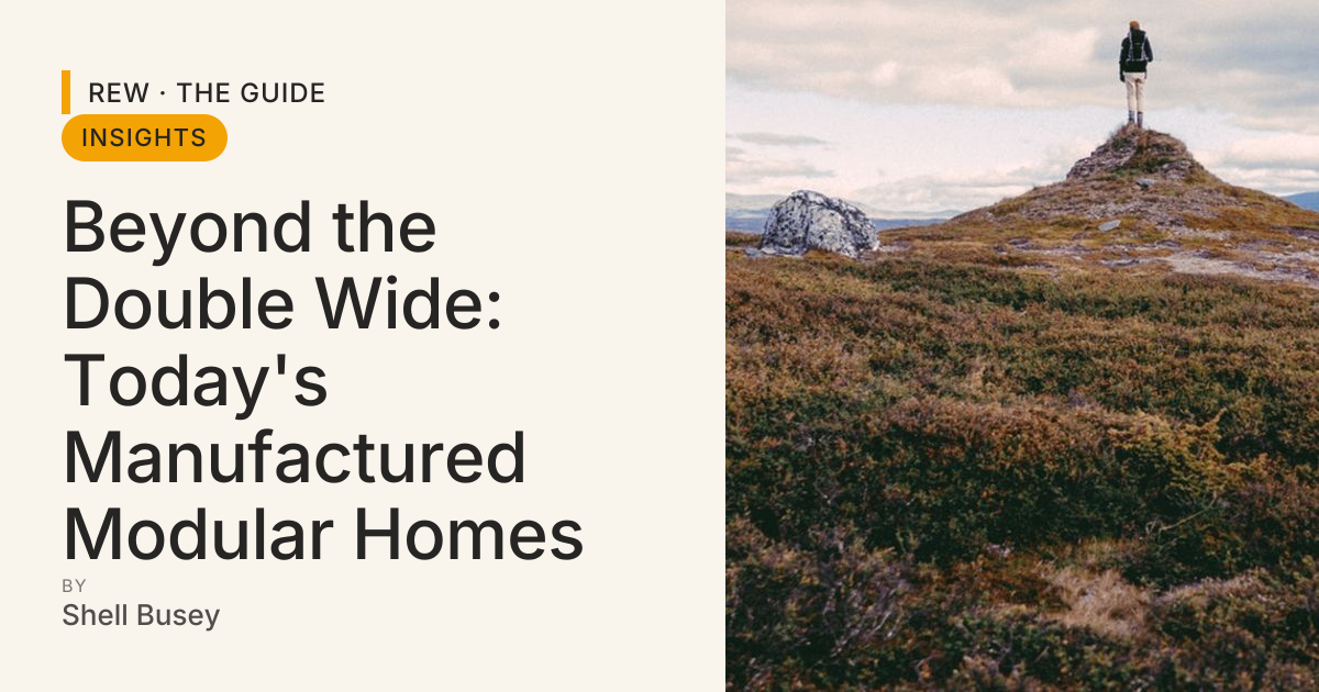 Beyond the Double Wide: Today's Manufactured Modular Homes | REW | The ...