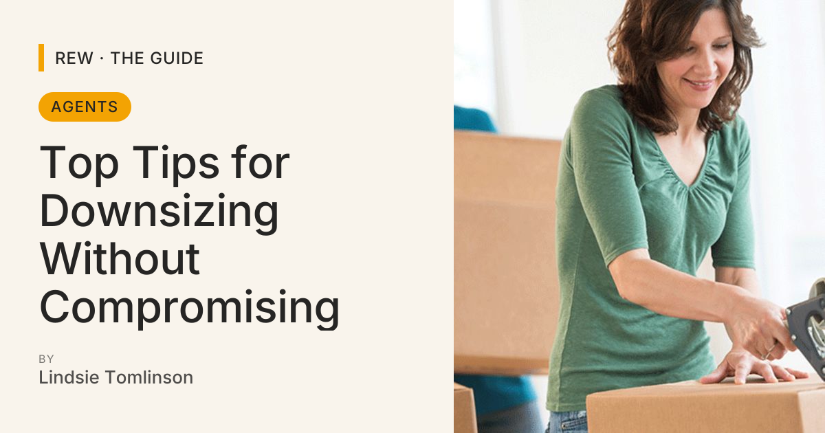 Top Tips for Downsizing Without Compromising | REW | The Guide