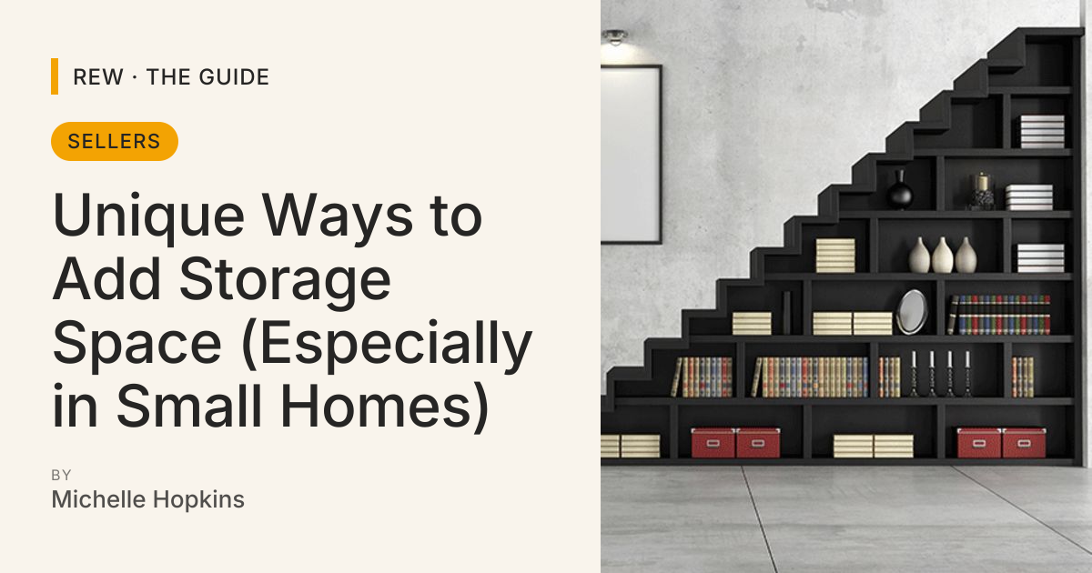 Unique Ways to Add Storage Space (Especially in Small Homes) | REW ...