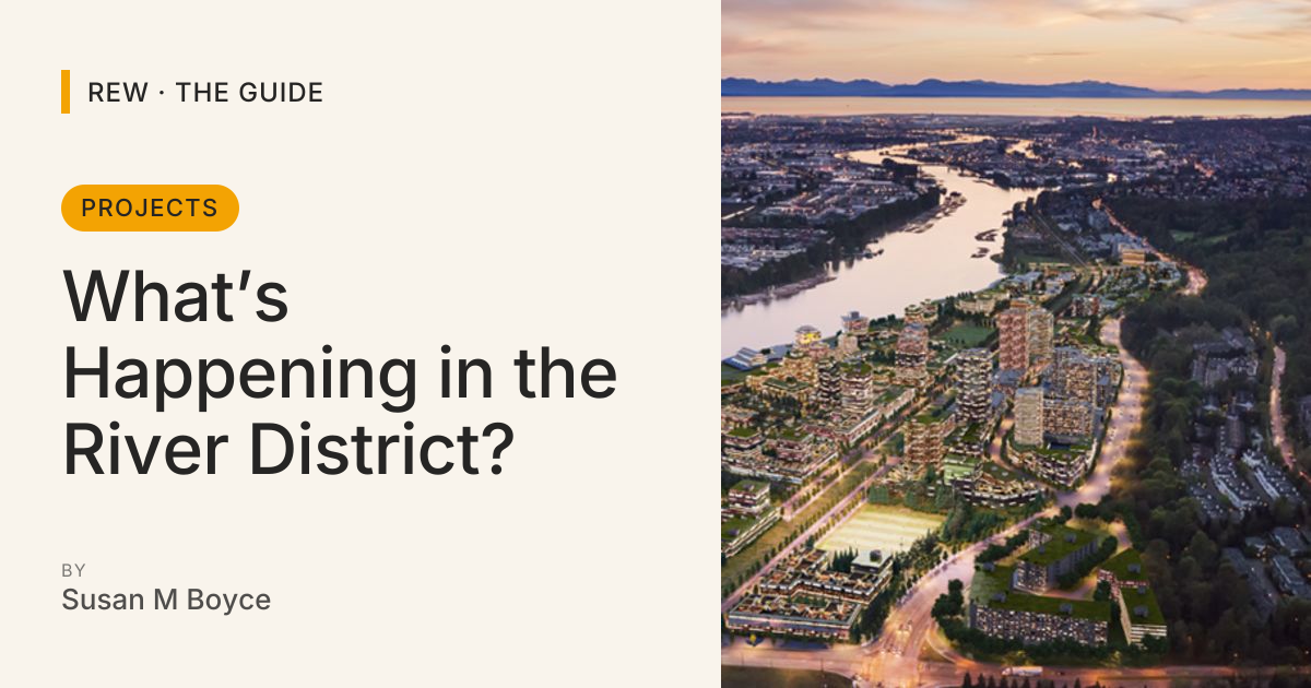 What’s Happening in the River District? | REW | The Guide
